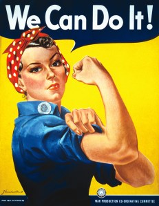 poster from "Rosie the Riveter"- documentary about women performing traditional men's jobs during the Second World War.